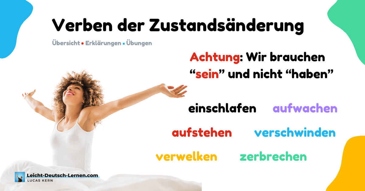 Verben der Zustandsaenderung - Perfekt mit sein Verben bei Zustandswechsel - Perfekt mit sein